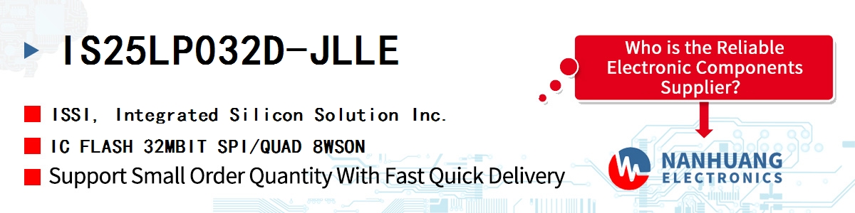 IS25LP032D-JLLE ISSI IC FLASH 32MBIT SPI/QUAD 8WSON