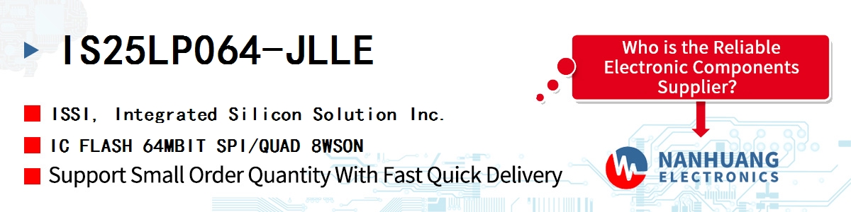 IS25LP064-JLLE ISSI IC FLASH 64MBIT SPI/QUAD 8WSON