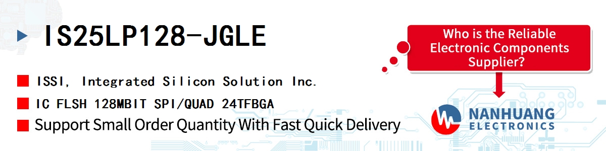 IS25LP128-JGLE ISSI IC FLSH 128MBIT SPI/QUAD 24TFBGA