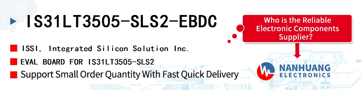 IS31LT3505-SLS2-EBDC ISSI EVAL BOARD FOR IS31LT3505-SLS2