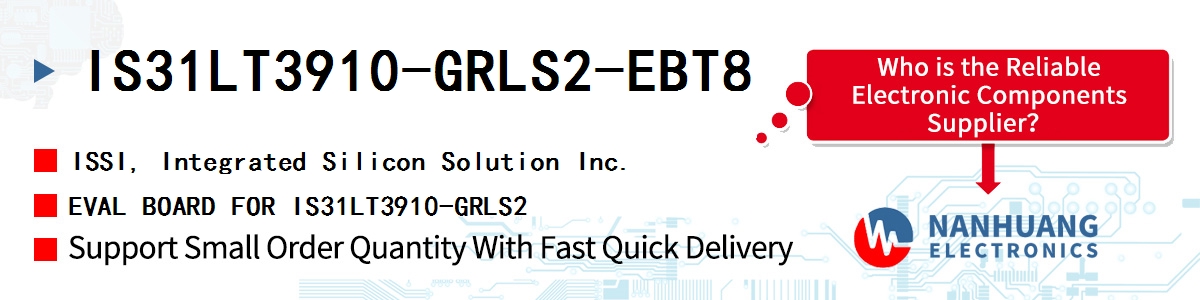 IS31LT3910-GRLS2-EBT8 ISSI EVAL BOARD FOR IS31LT3910-GRLS2