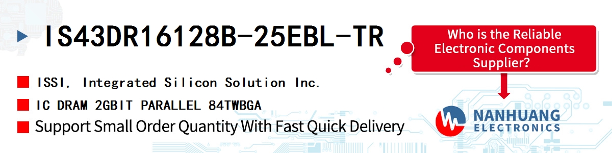 IS43DR16128B-25EBL-TR ISSI IC DRAM 2GBIT PARALLEL 84TWBGA