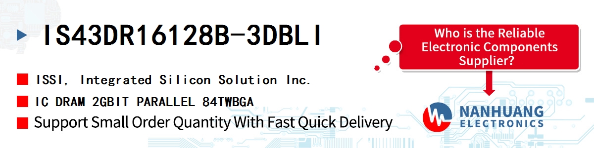 IS43DR16128B-3DBLI ISSI IC DRAM 2GBIT PARALLEL 84TWBGA