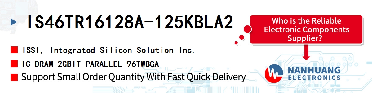 IS46TR16128A-125KBLA2 ISSI IC DRAM 2GBIT PARALLEL 96TWBGA