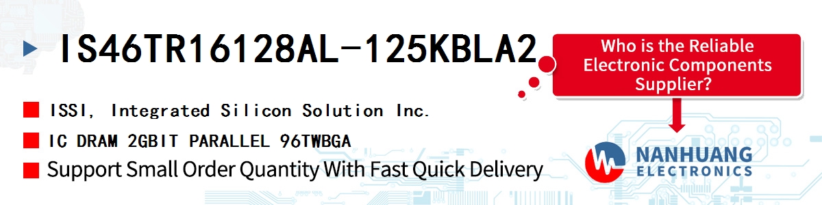 IS46TR16128AL-125KBLA2 ISSI IC DRAM 2GBIT PARALLEL 96TWBGA