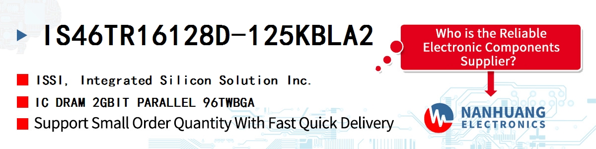 IS46TR16128D-125KBLA2 ISSI IC DRAM 2GBIT PARALLEL 96TWBGA