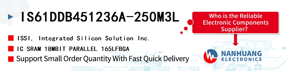 IS61DDB451236A-250M3L ISSI IC SRAM 18MBIT PARALLEL 165LFBGA