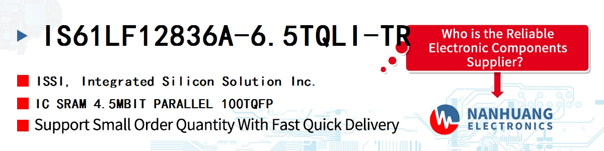 IS61LF12836A-6.5TQLI-TR ISSI IC SRAM 4.5MBIT PARALLEL 100TQFP