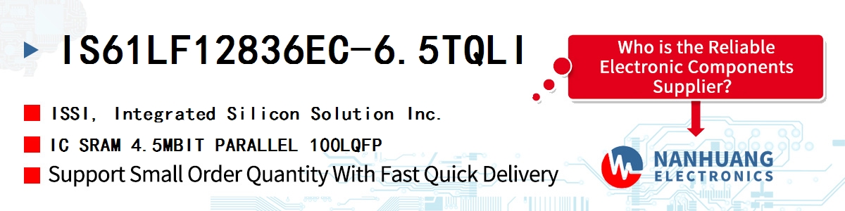 IS61LF12836EC-6.5TQLI ISSI IC SRAM 4.5MBIT PARALLEL 100LQFP