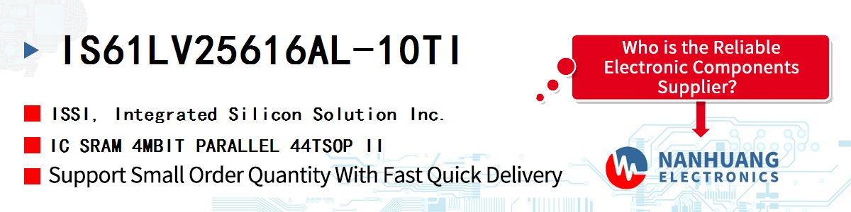 IS61LV25616AL-10TI ISSI IC SRAM 4MBIT PARALLEL 44TSOP II