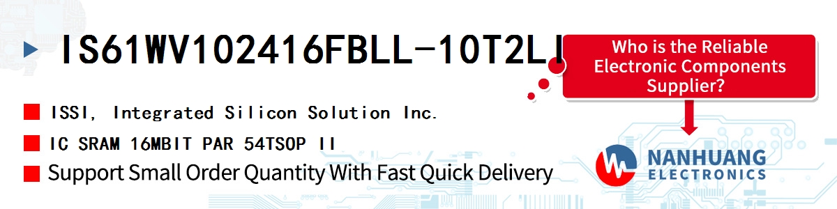 IS61WV102416FBLL-10T2LI ISSI IC SRAM 16MBIT PAR 54TSOP II