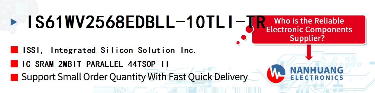 IS61WV2568EDBLL-10TLI-TR ISSI IC SRAM 2MBIT PARALLEL 44TSOP II