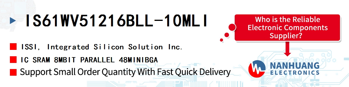 IS61WV51216BLL-10MLI ISSI IC SRAM 8MBIT PARALLEL 48MINIBGA