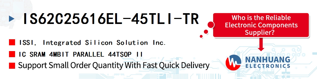 IS62C25616EL-45TLI-TR ISSI IC SRAM 4MBIT PARALLEL 44TSOP II