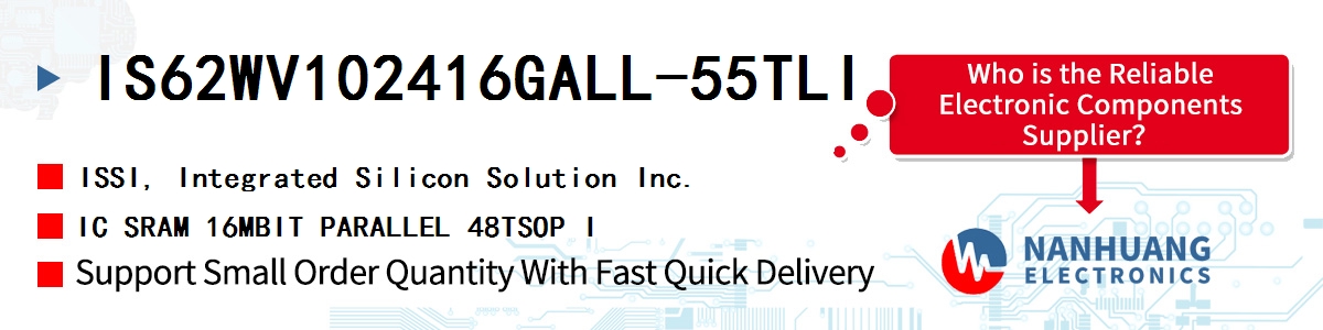 IS62WV102416GALL-55TLI ISSI IC SRAM 16MBIT PARALLEL 48TSOP I