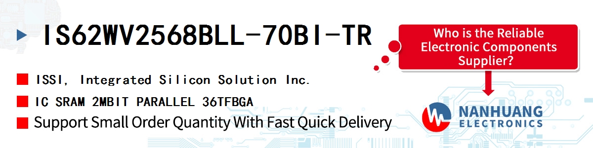 IS62WV2568BLL-70BI-TR ISSI IC SRAM 2MBIT PARALLEL 36TFBGA