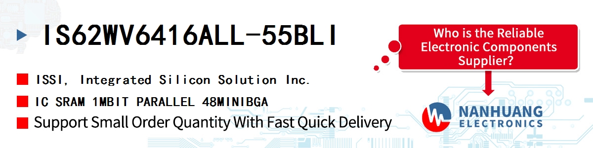 IS62WV6416ALL-55BLI ISSI IC SRAM 1MBIT PARALLEL 48MINIBGA