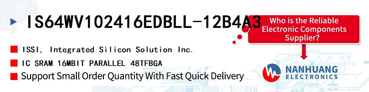 IS64WV102416EDBLL-12B4A3 ISSI IC SRAM 16MBIT PARALLEL 48TFBGA