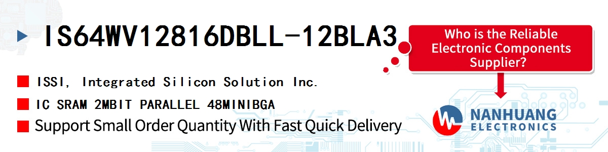 IS64WV12816DBLL-12BLA3 ISSI IC SRAM 2MBIT PARALLEL 48MINIBGA