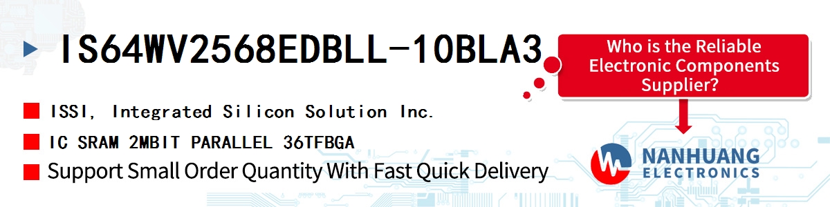 IS64WV2568EDBLL-10BLA3 ISSI IC SRAM 2MBIT PARALLEL 36TFBGA